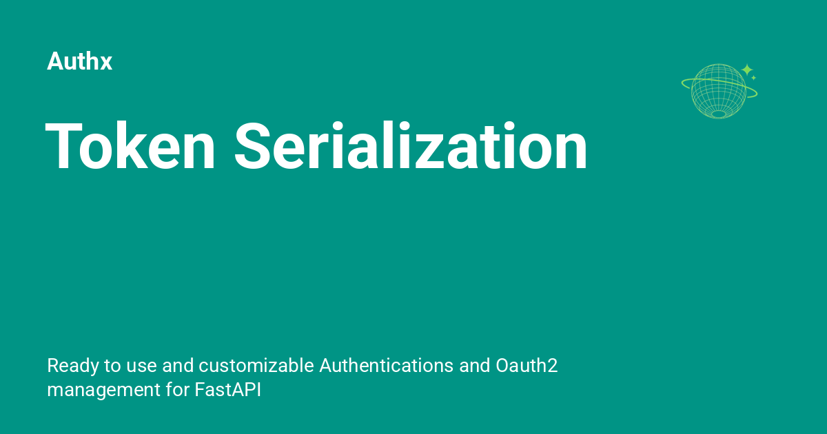 Token serialization authx